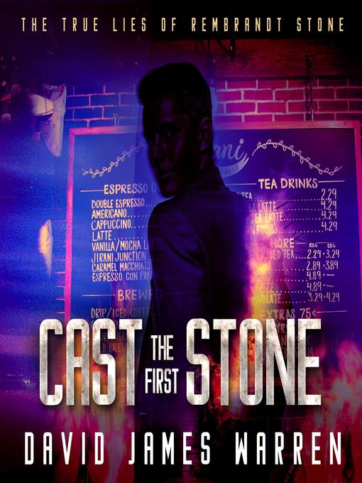 Title details for Cast the First Stone by David James Warren - Available